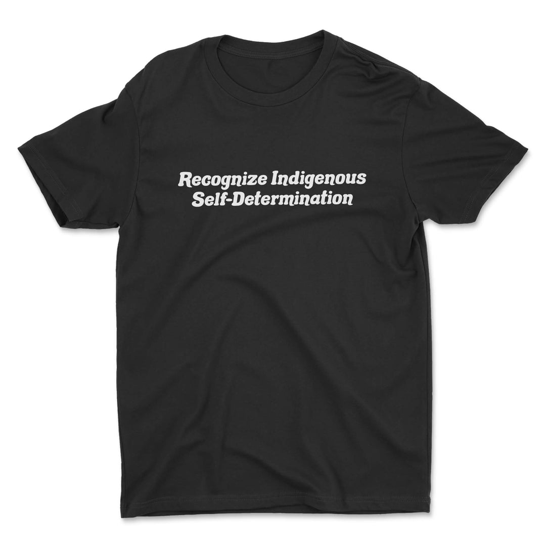 Recognize Indigenous Self-Determination Tee