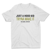 Thumbnail for Just A Hood Kid Tee