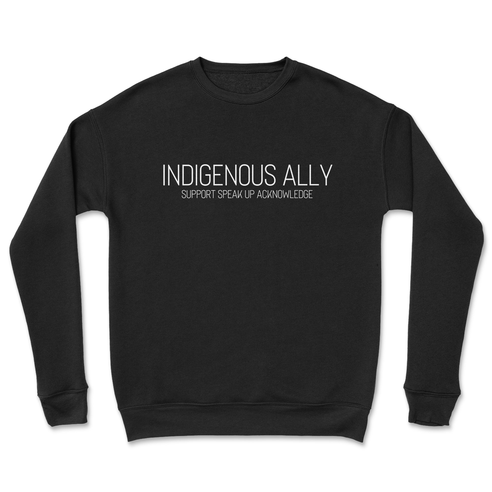 Black sweatshirt with 'INDIGENOUS ALLY' text on a white background